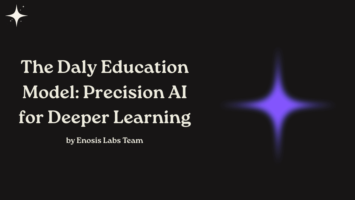 Thumbnail for The Daly Education Model: Precision AI for Deeper Learning